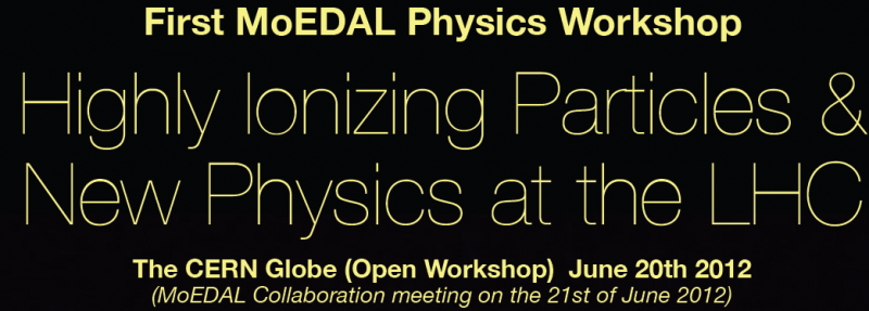 First MoEDAL physics workshop and collaboration meeting