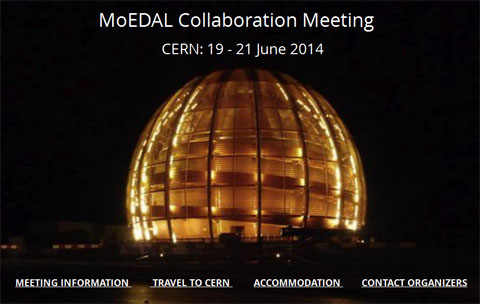 MoEDAL Collaboration Meeting 2014