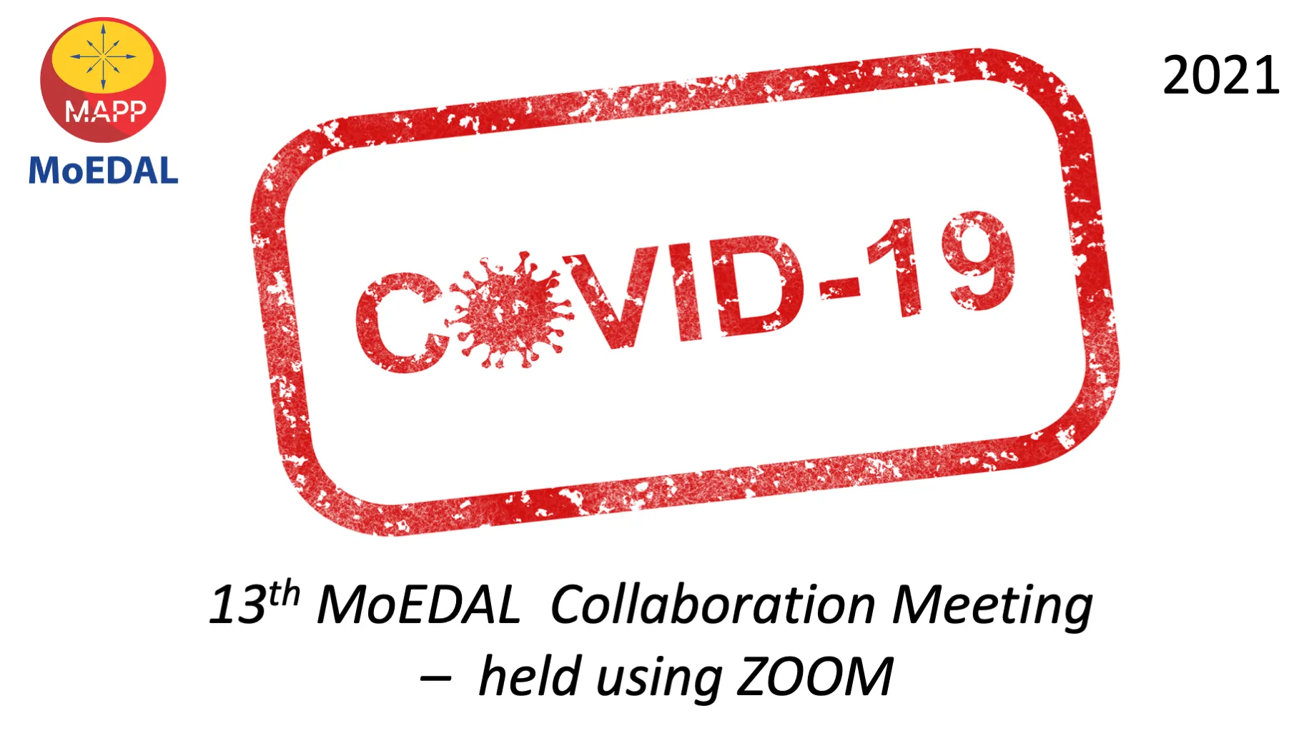 13th MoEDAL Collaboration Meeting